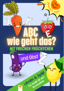Gemüse, vegan, ABC, Alphabet, Malbuch, Kind, Geschenk, Spiel, Spaß, Zeitvertreib, Einschulung, Vorschule, Kreativ, Buchstaben lernen, Schreiben lernen